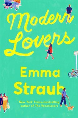 Best summer books for 2016 - Modern Lovers by Emma Straub