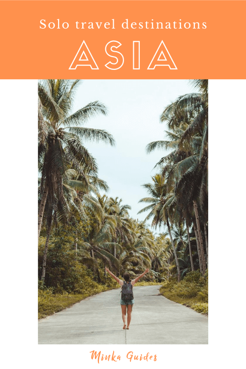 Best solo travel destinations in Asia | Minka Guides
