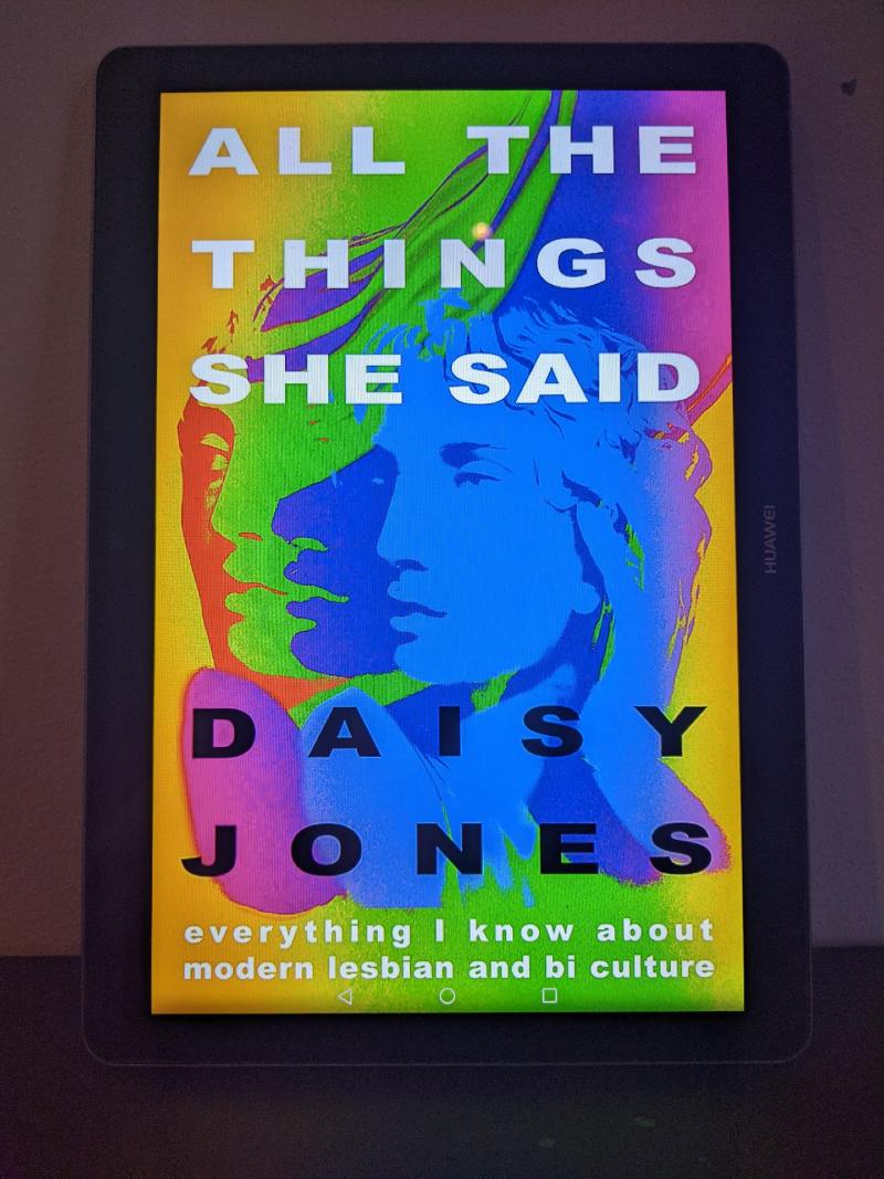 Queer books - All The Things She Said_ Everything I Know About Modern Lesbian and Bi Culture by Daisy Jones - CREDIT Minka Guides