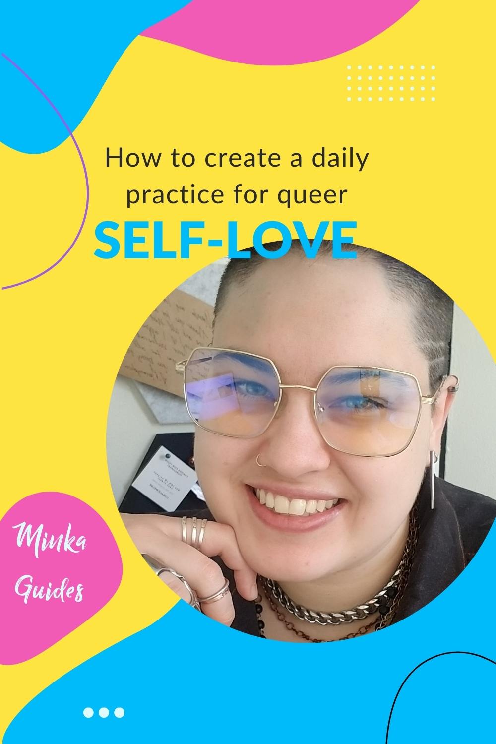 Queer self-love | Minka Guides