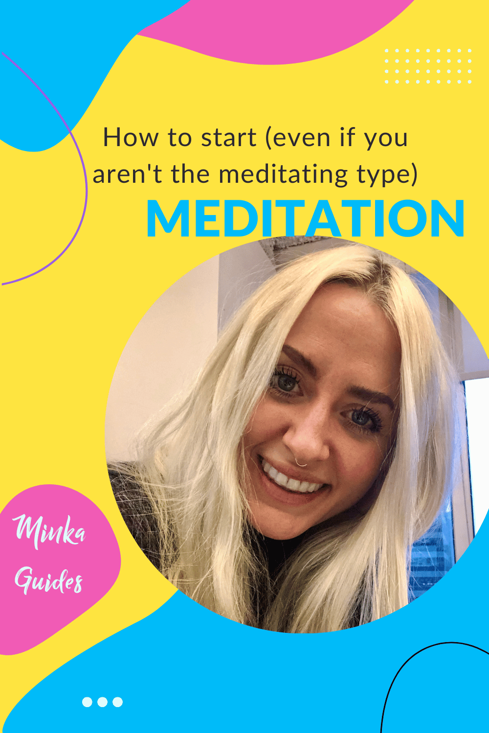 How to start meditating | Minka Guides